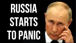 RUSSIA Starts to Panic