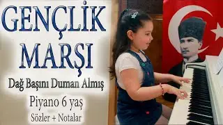 Gençlik Marşı (Dağ Başını Duman Almış), Piyano 6 yaş (Sözler + Notalar)
