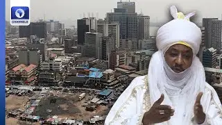 Nigeria Spent Decades Pursuing Policies Destined To Bankrupt Its Economy &mdash; Emir Sanusi