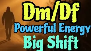 DM/DF POWERFUL ENERGY 💫 BIG SHIFT #twinflame#energy#update#channeling#divine