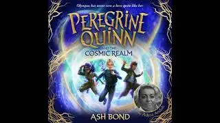 Peregrine Quinn and the Cosmic Realm: the first adventure in an electrifying new fantasy series!