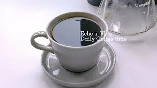 Daily coffee time☕