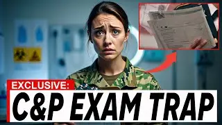 10 Mistakes Veterans Make During C&P Exams That Cost Them Years of Benefits