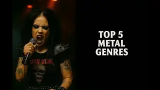Ranking Metal's Top 5 Genres
