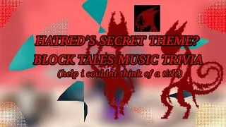 Why does THIS play for HATRED in Nirvana? | Block Tales Musical Trivia