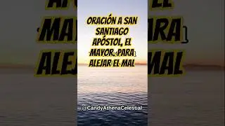 Oraci&oacute;n a San Santiago el mayor, Ap&oacute;stol. #canaloraciones #oraciones
