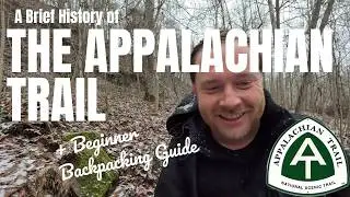 Backpacking Intro: Choosing the right backpack + A brief history of the Appalachian Trail