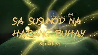 SA SUSUNOD NA HABANG BUHAY | by BEN&BEN | Sky music sheet | SKY: COTL
