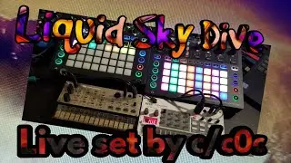 Novation Circuit Live Set | liquid sky dive | c/c0c