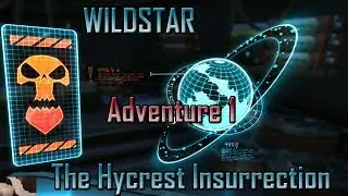 WildStar The Hycrest Insurrection  Adventure-01