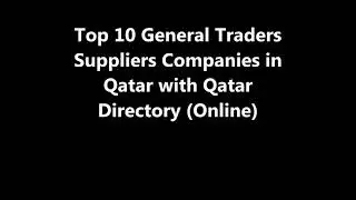 Top 10 General Traders Supplies Companies in Doha, Qatar