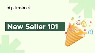 Palmstreet New Seller 101