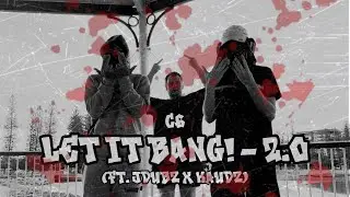 C6- LET IT BANG 2.0 (FT JDUBZ & KAUDZ) OFFICIAL MUSIC VIDEO