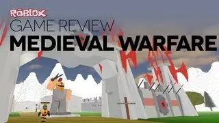 Game Review - Medieval Warfare