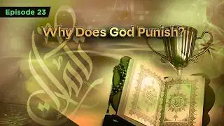 Reflection &ndash; Episode 23: Reward and Punishment in the Qur&rsquo;an