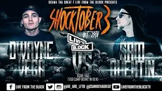Dwayne Vega vs Sam Quentin - LFTB