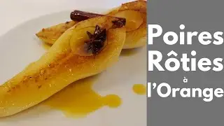 POIRES RÔTIES à l'ORANGE (Tous en cuisine avec Seb)