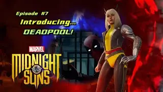 MARVEL'S : Midnight Suns - Let's Play #7 - DARK PLAYTHROUGH