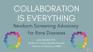 Collaboration is Everything: Newborn Screening Advocacy for Rare Diseases