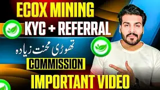 Ecox Mining Kyc + Referral Commission || Important Video ✅