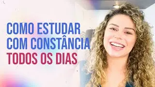 COMO MANTER A CONST&Acirc;NCIA NOS ESTUDOS - 7 dicas para estudar todos os dias