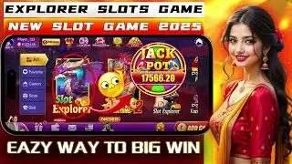 Best Explorer Slots Game 2025 | Explorer Slots Game Play | Explorer Slots Game Winning Tricks