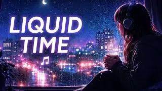 Liquid Time 🌙 | Late Night Chill Lofi Music for Study, Sleep & Relax | Calm Ambient Vibes