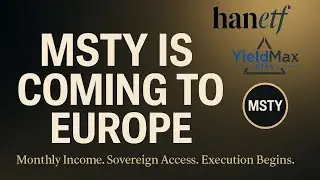 MSTY Launches in Europe | Monthly Income from MSTR | WCOSX Execution Drop