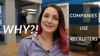 Why companies use recruiters