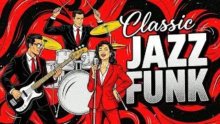 Smooth Jazz Funk Instrumental Playlist | Grooves All Day