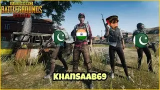 PUBG Pakistan: KhanSaab69 Playing with aggressive Indian Kid
