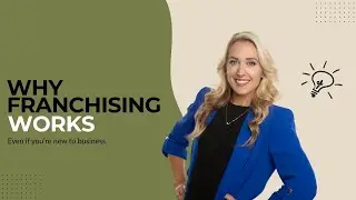 Why Franchising Works (Even If You&rsquo;re New to Business) | Kelly Amshoff