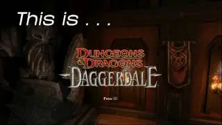 This Is... Dungeons and Dragons: Daggerdale | Rooster Teeth