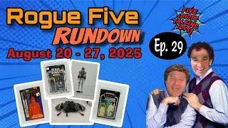 Vintage & Modern Toys Market Update | Rogue Five Rundown Ep 29 | August 20-27, 2025