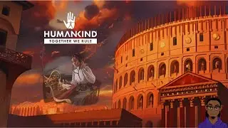 Hardest Technology to pronounce | Humankind Cav Domination S2 | Let's Play! Episode 34