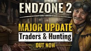 Endzone 2 - Traders and Hunting Trailer