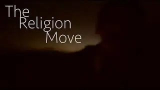 The Religion Move (Doc Feature Film Trailer)