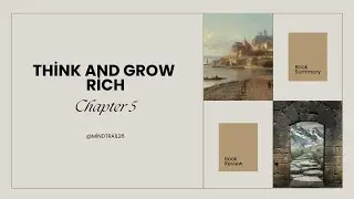 Think and Grow Rich | Chapter 5 | summary