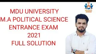POLITICAL SCIENCE M.A ENTRANCE  EXAM 2021 MDU UNIVERSITY FULL SOLUTION BY VIKAS DUHAN