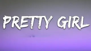 Pretty Girl Song Lyrics 