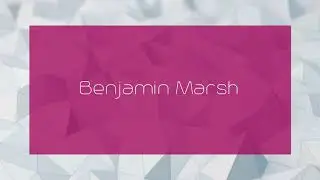 Benjamin Marsh - appearance