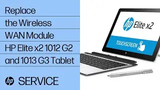 Replace the Wireless WAN Module | HP Elite x2 1012 G2 and 1013 G3 Tablet | HP Support