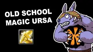 OLD MAGIC URSA CAME BACK