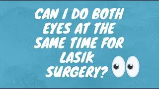 Is It Safe to do LASIK on Both Eyes on the Same Day? Dr. Moosa Answers