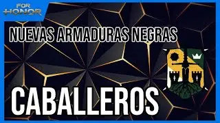 Caballeros Nuevas Armaduras Negras ◼️ (Año 7 Temporada 1) | FOR HONOR