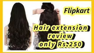 Hair extension from Flipkart | Only Rs.250 | Instantly longer hair