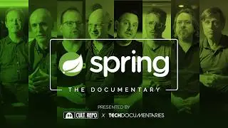 How a Group of Developers Took Back Control from Enterprise Java | Spring: The Documentary