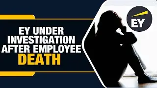 EY Employee Death: EY Pune Under Investigation| Toxic Work Culture| FM&rsquo;s Remark Sparks Debate
