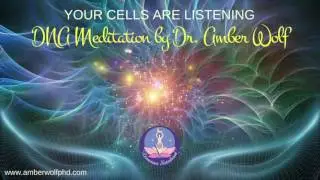 DNA Meditation by Dr. Amber Wolf