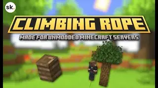 Climbing Rope Demo (Place and climb ropes in Minecraft)